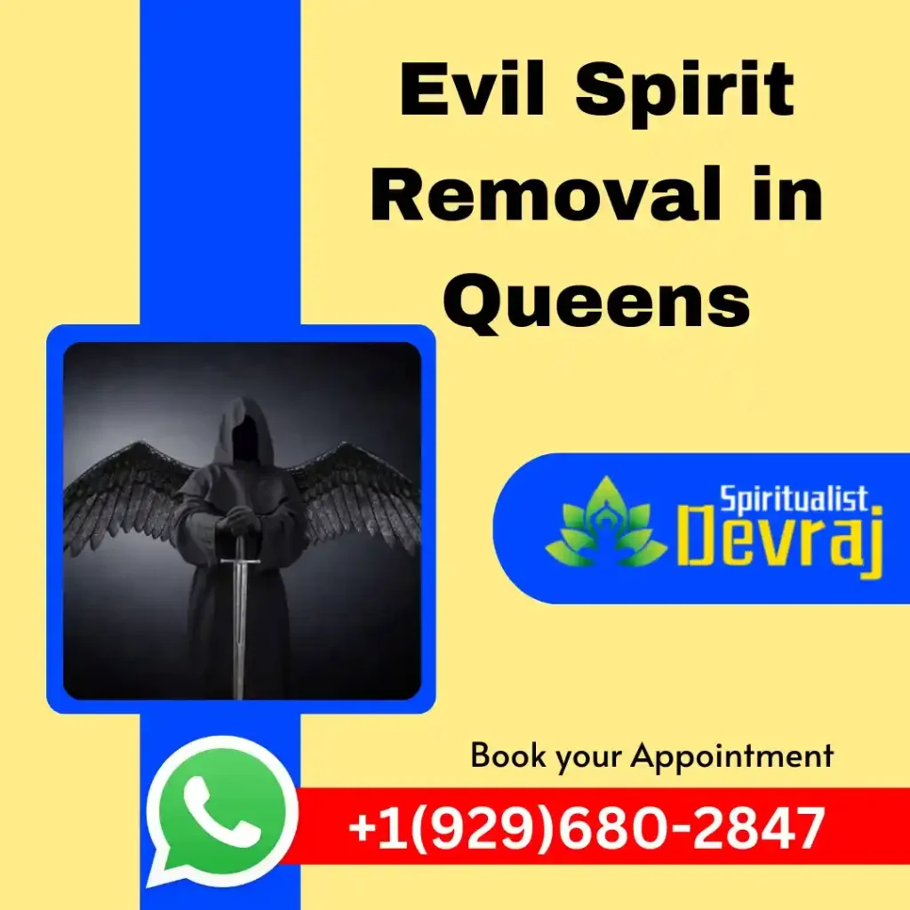 Best evil spirit removal in Queens