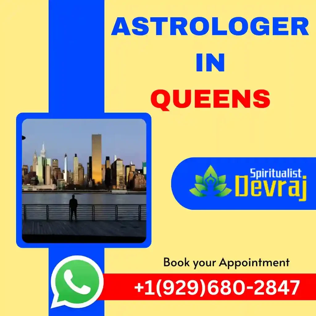 Astrologer in Queens 1 Spiritualist Devraj Astrologer in Queens Astrologer in Queens ASTROLOGER IN QUEENS