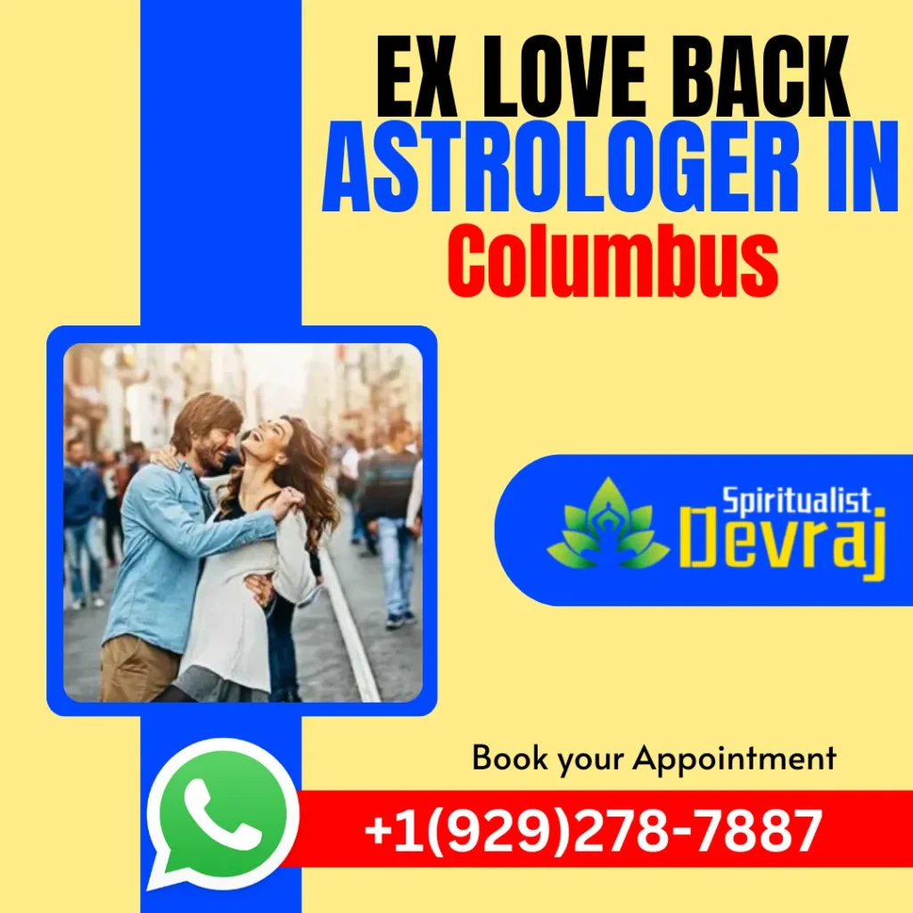 Ex love back astrologer in Columbus 1 Spiritualist Devraj Ex love back astrologer in Columbus Ex love back astrologer in Columbus Get proper Guidance from Ex love back astrologer in Columbus