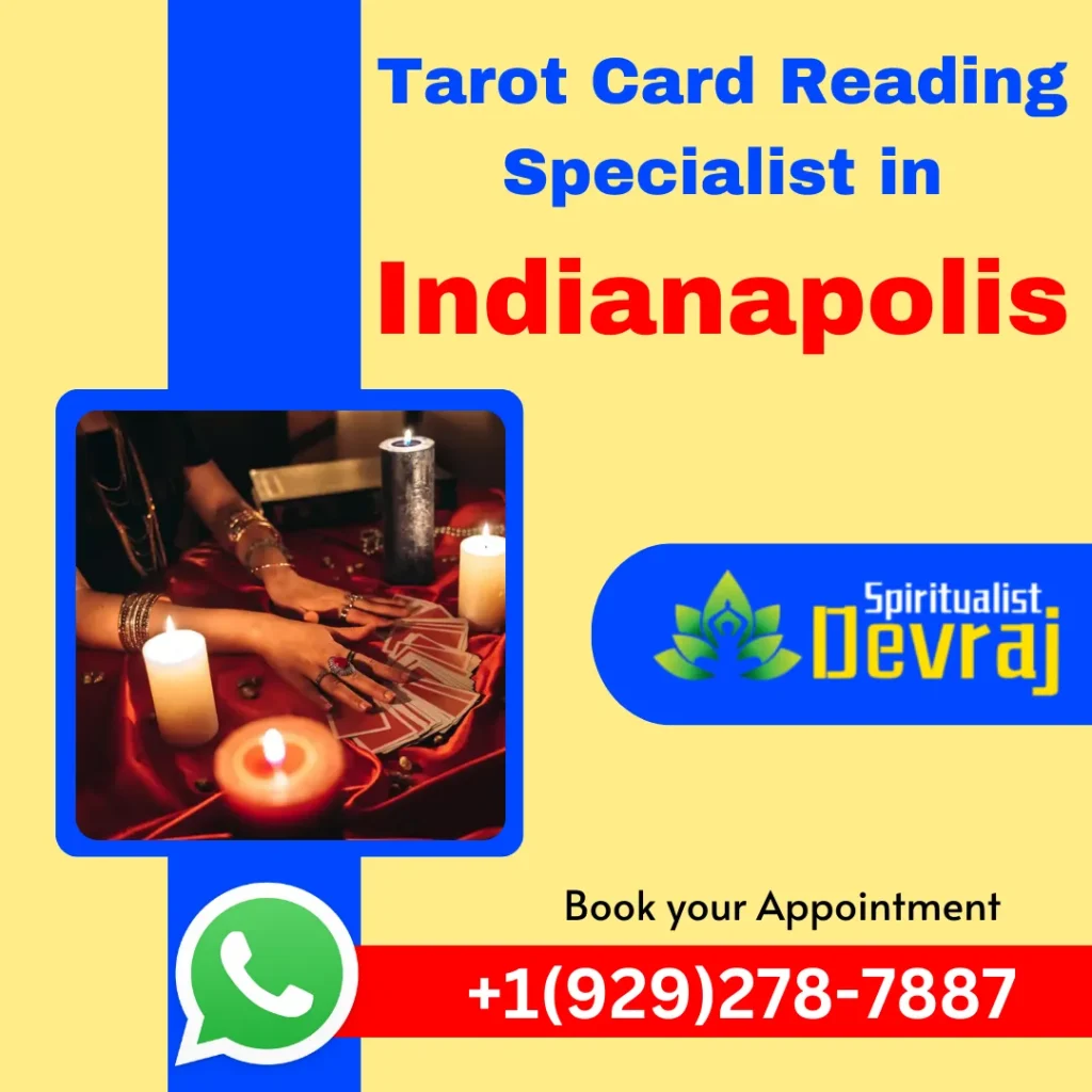 Tarot Card Reading Specialist in Indianapolis 1 Spiritualist Devraj Tarot Card Reading Specialist in Indianapolis Tarot Card Reading Specialist in Indianapolis Famous and Best Tarot Card Reading Specialist in Indianapolis