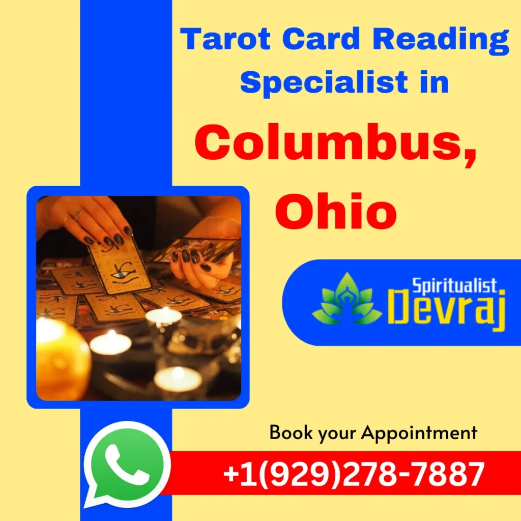 Famous and Best Tarot Card Reading Specialist in Columbus, Ohio