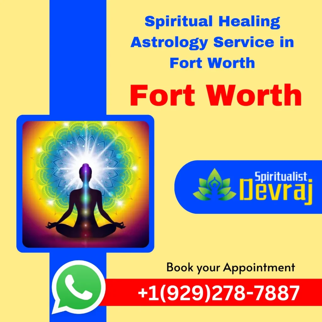 Spiritual Healer in Fort Worth 1 Spiritualist Devraj Spiritual Healer in Fort Worth Spiritual Healer in Fort Worth Spiritual Healer in Fort Worth